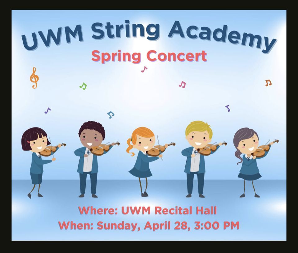 Spring Concert - UWM String Academy