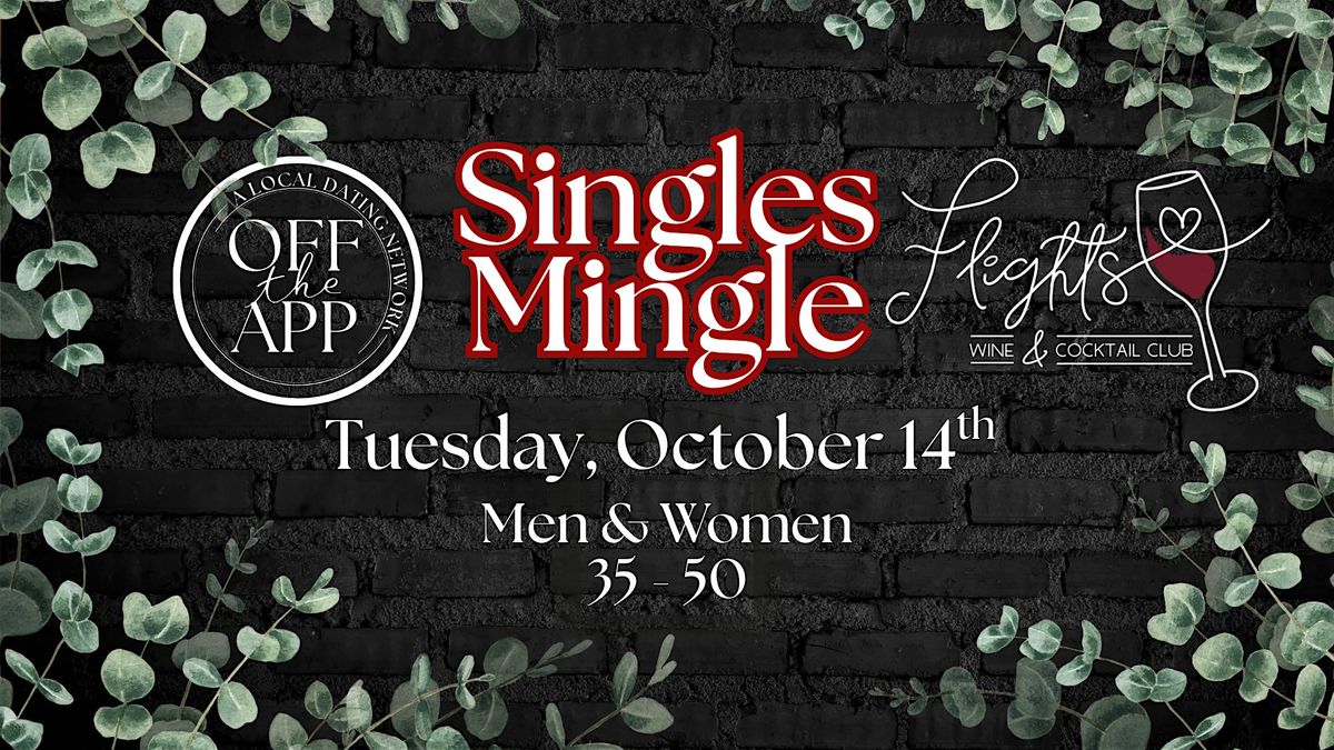 Singles Mingle @ Flights Wine & Cocktail Bar - Oshkosh