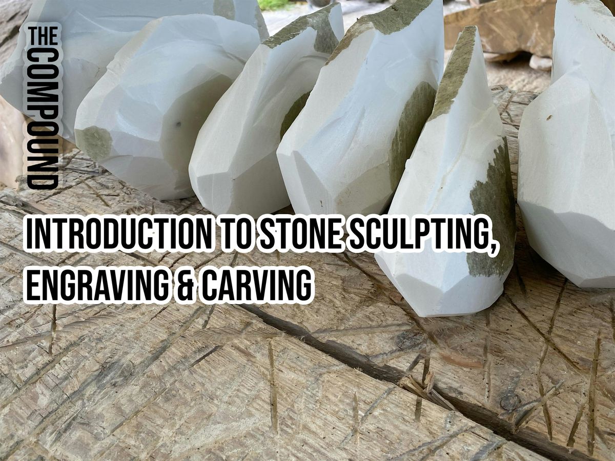 2 day Introduction to Stone Sculpting, Engraving, and Carving