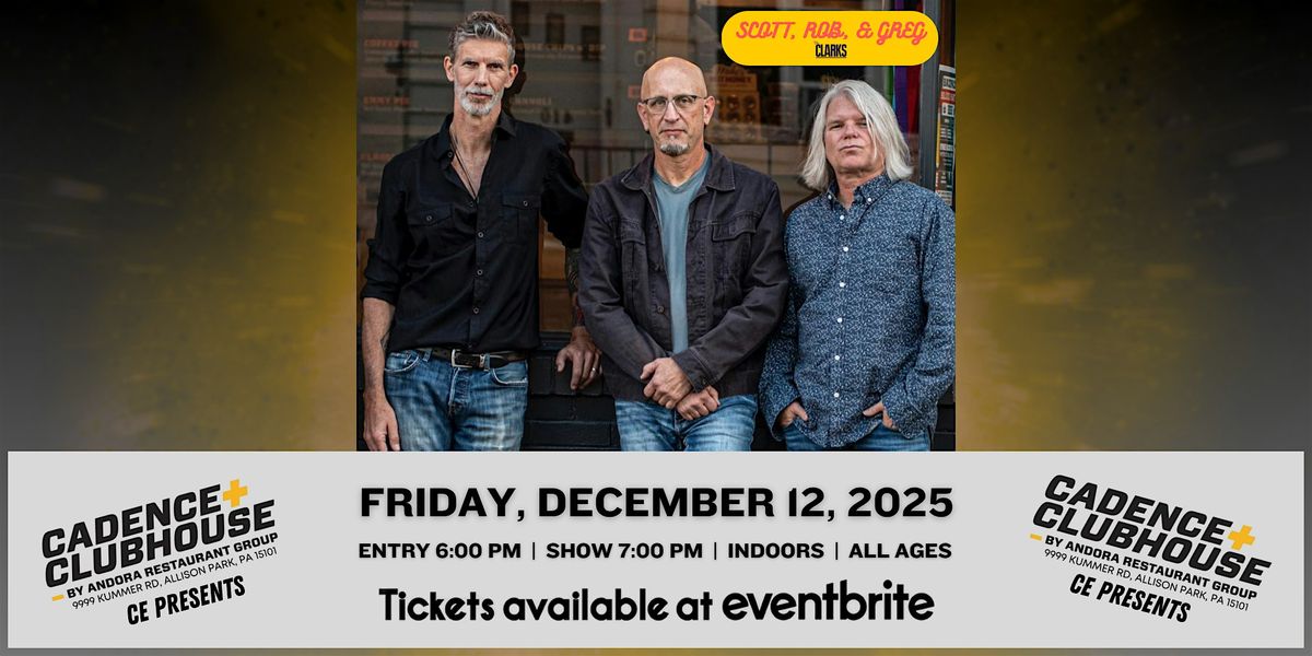 Scott, Rob & Greg of The Clarks