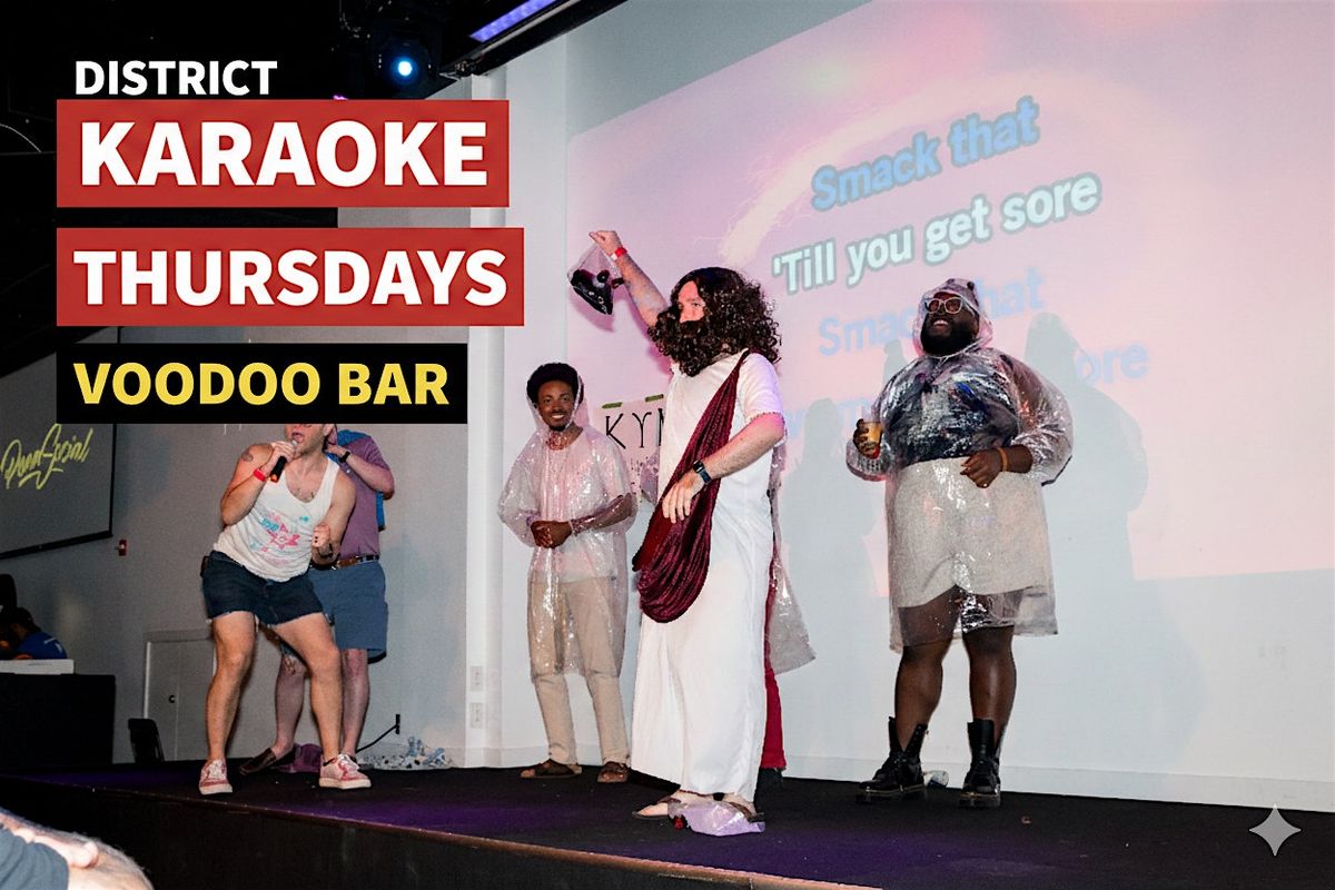 District Karaoke League | Thursdays @ Voodoo\/Craft - Summer 2026