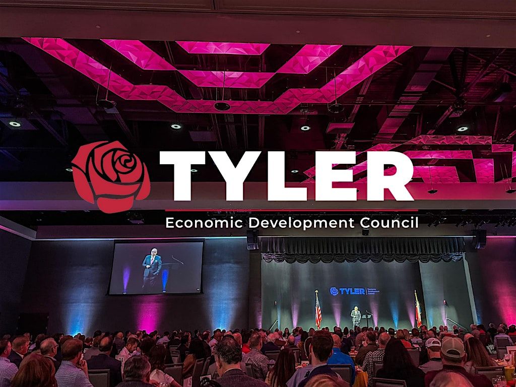 2025 Tyler Economic Development Council Annual Meeting
