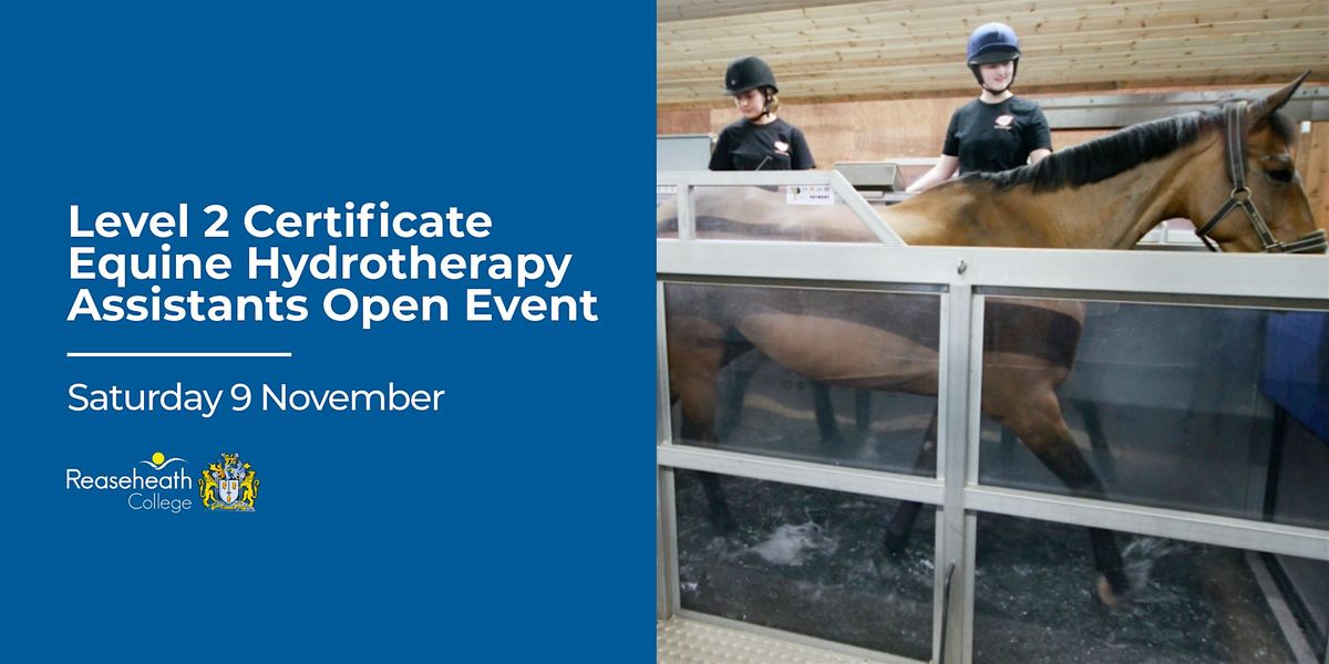 Level 2 Equine Hydrotherapy Assistants Open Event