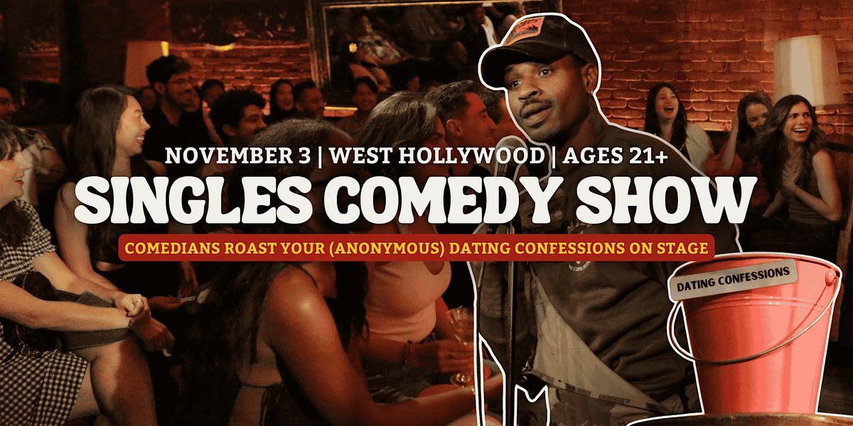 Singles Comedy Show: Comedians React to your Dating Secrets On Stage