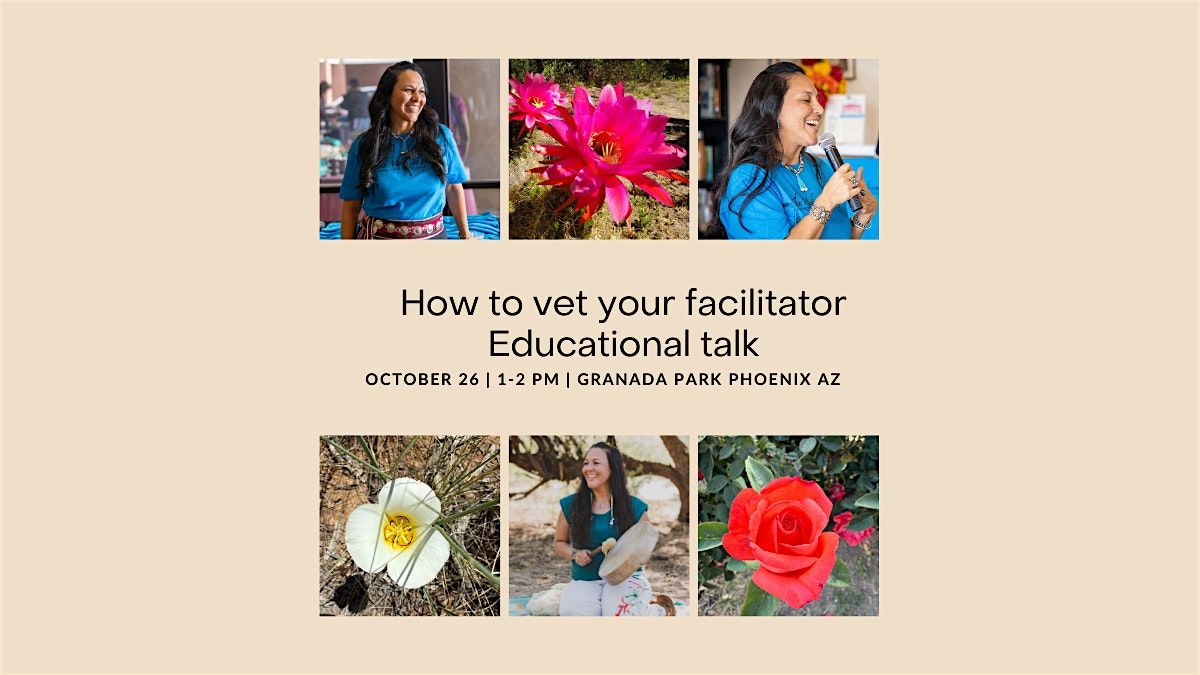 How to Vet Your Facilitator | Educational Talk