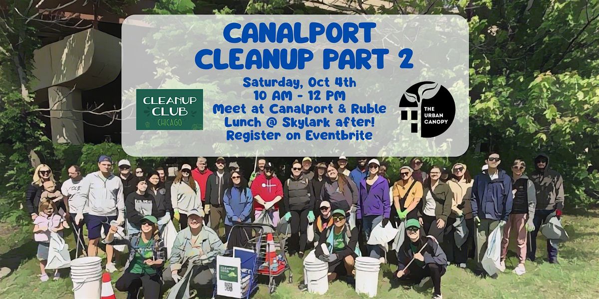 Pilsen Canalport Cleanup PART 2 with Cleanup Club!