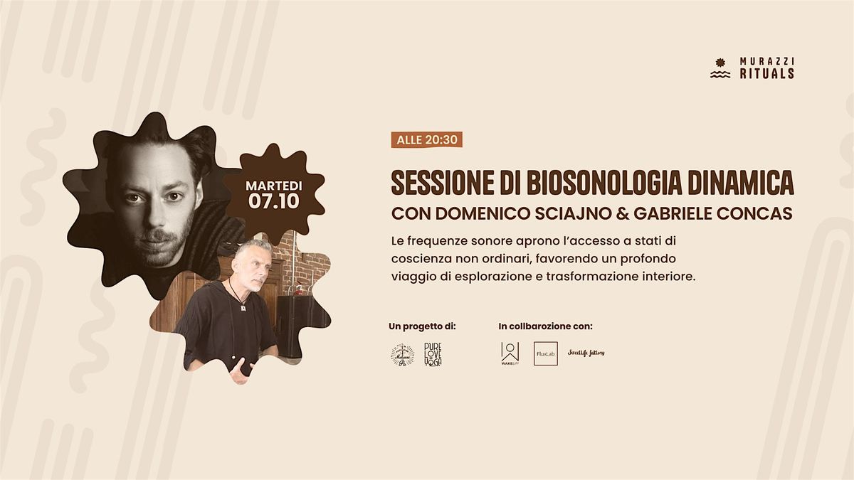 Sessione di Biosonologia Dinamica | Murazzi Rituals