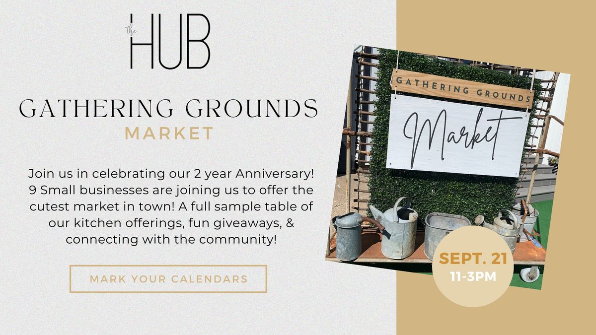 The Gathering Grounds September Market @ The Hub