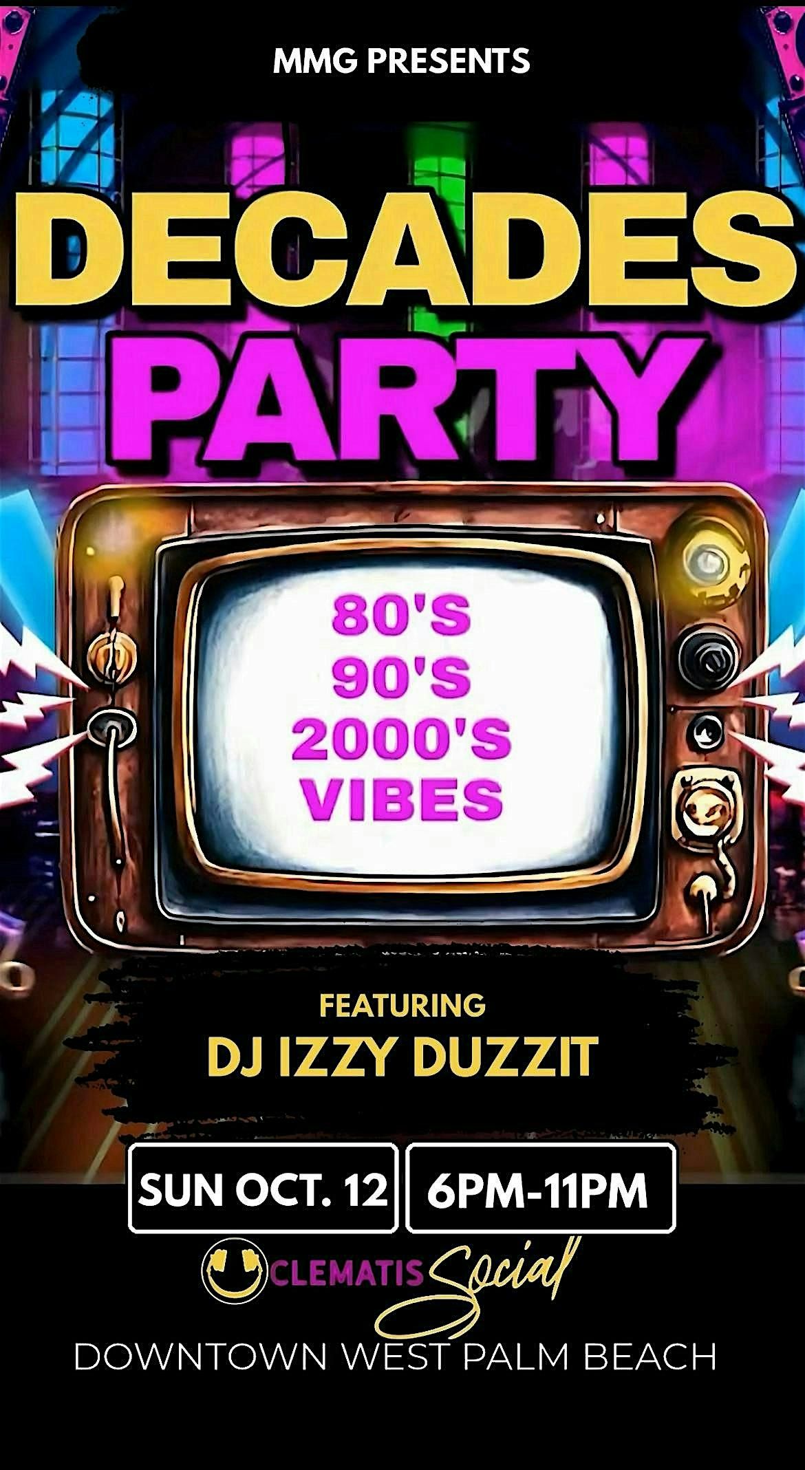 "DECADES" A Night of Old School Throwbacks at Clematis Social