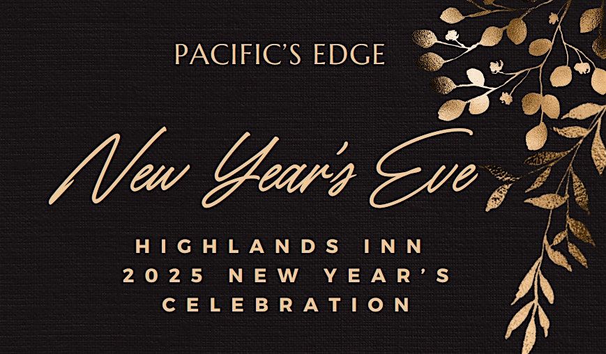 Welcome 2025 at Pacific's Edge: A Golden Celebration