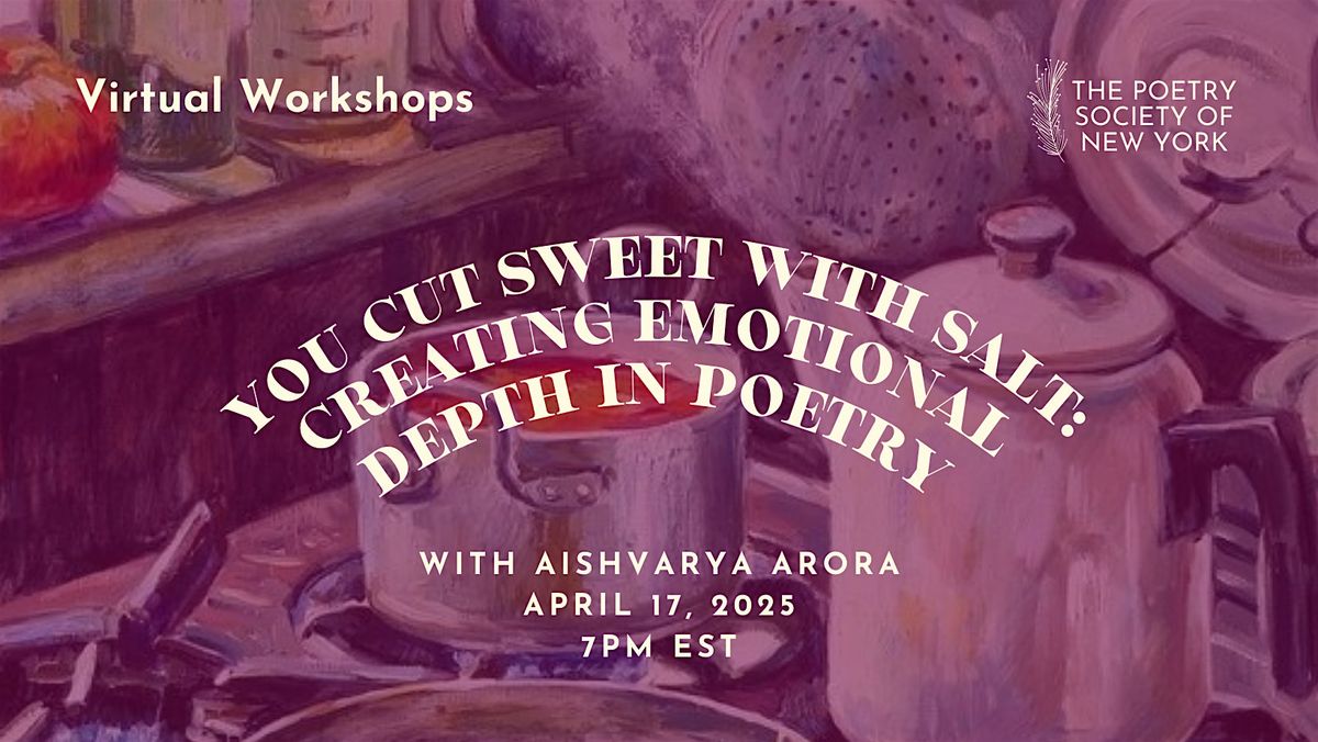 PSNY Virtual Workshop: Creating Emotional Depth in Poetry