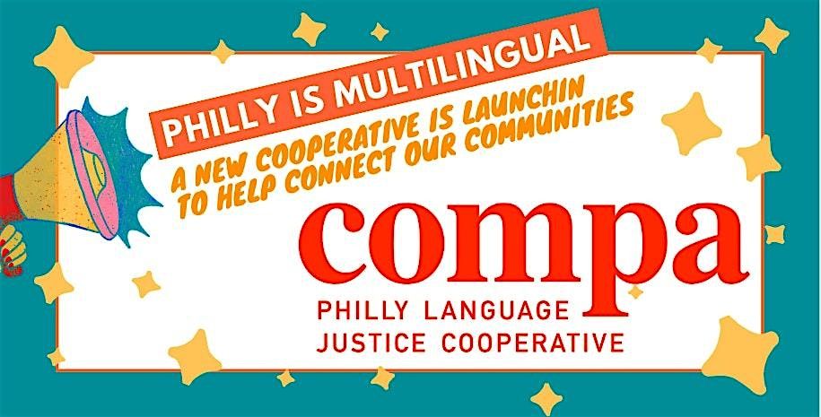COMPA Philly Language Justice Cooperative Launch