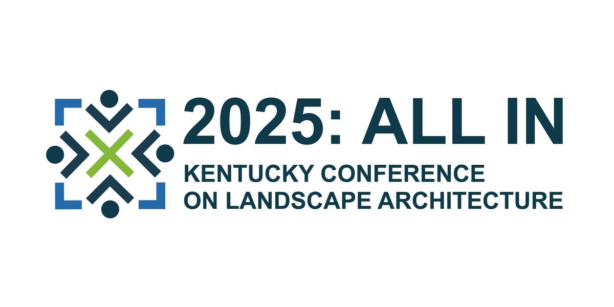 Kentucky Chapter of ASLA Annual Meeting 2025