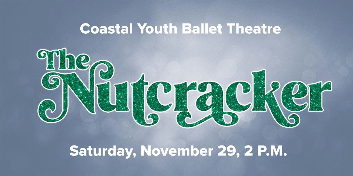 The Nutcracker Ballet \u2013 Sat, Nov 29 at 2:00 pm