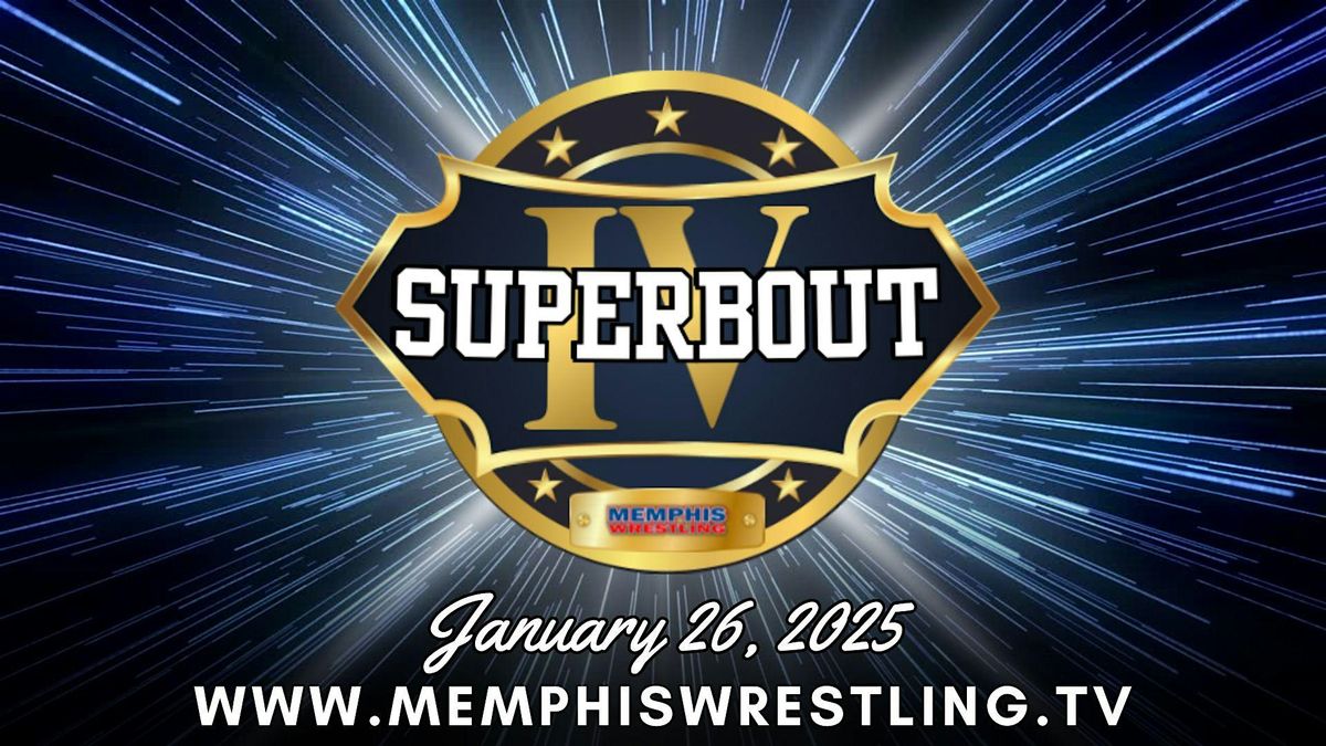 JAN. 26 | Memphis Wrestling SUPERBOUT IV!