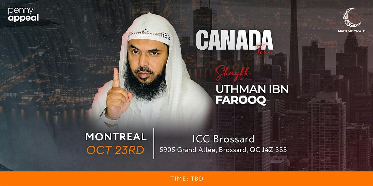 Shaykh Uthman Ibn Farooq - Canada Tour