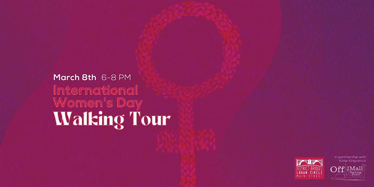 International Women's Day Walking Tour of Logan Circle