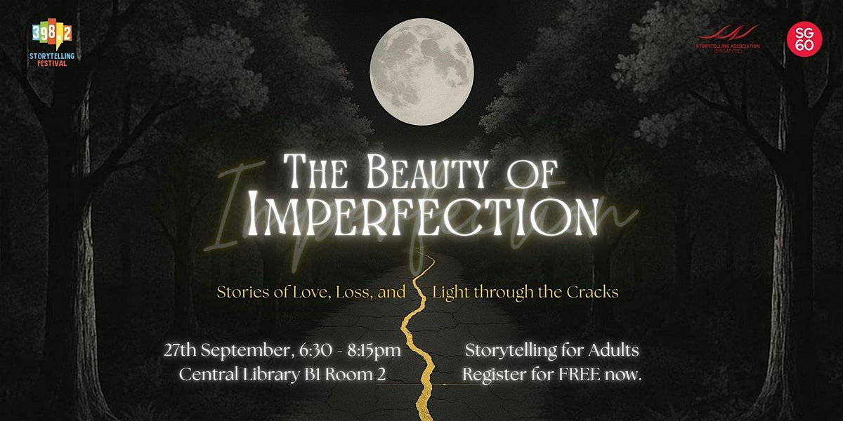 Storytelling for Adults: The Beauty of Imperfection