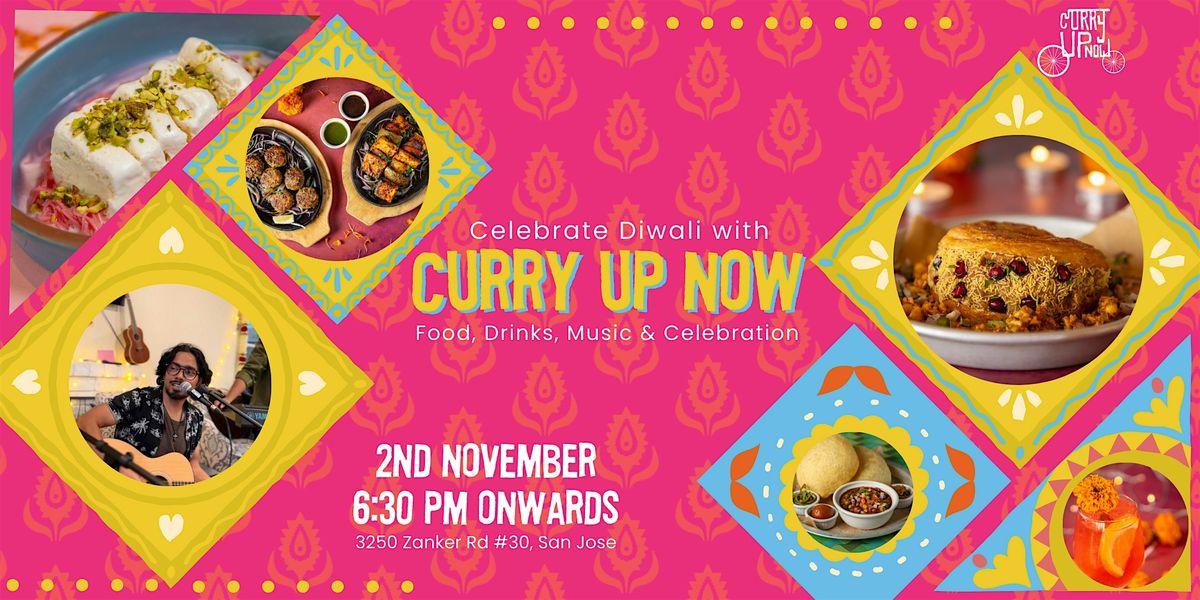 Diwali with Curry Up Now