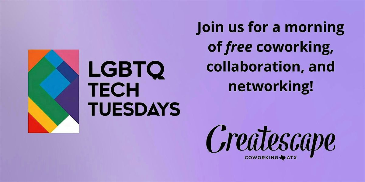 LGBTQ Tech Tuesdays at Createscape