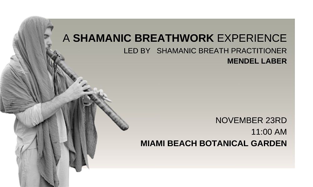 A Shamanic Breathwork Experience, led by Mendel Laber