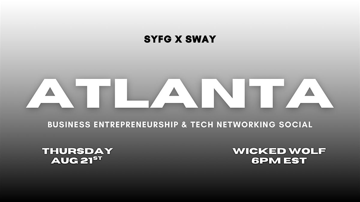 ATL Business Entrepreneurship & Tech Networking Social