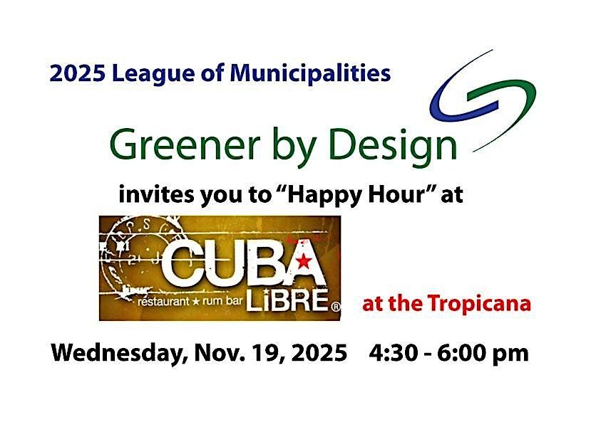 Greener by Design Happy Hour at the League of Municipalities (2025)