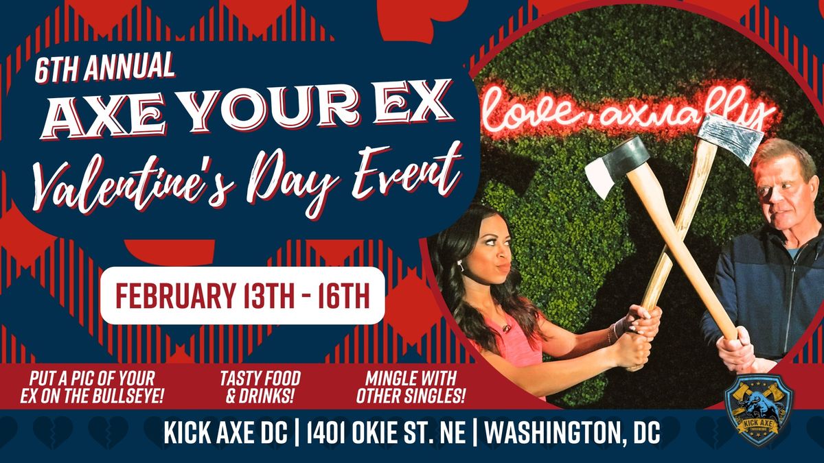 'Axe Your Ex' Valentine's Day Event @ Kick Axe DC!