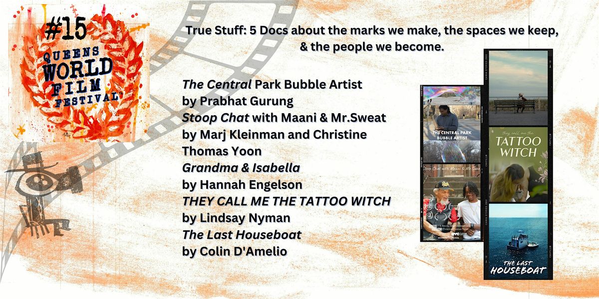 True Stuff: 5 Docs on the marks we make, spaces we keep, & who we become.