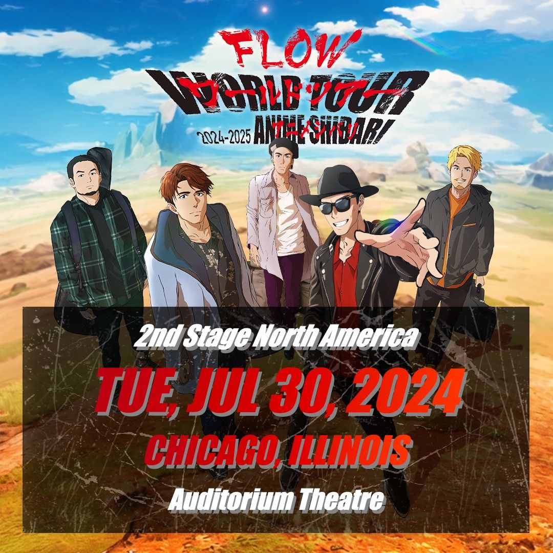 FLOW WORLD TOUR "ANIME SHIBARI 2024-2025" in Chicago, Illinois 