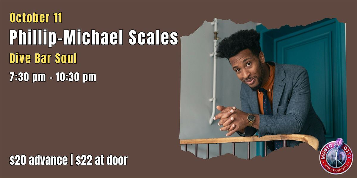 Phillip-Michael Scales \u2013 Live at Music City SF | Dive Bar Soul