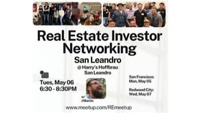 Real Estate Investor Networking w\/ J Martin~ San Leandro