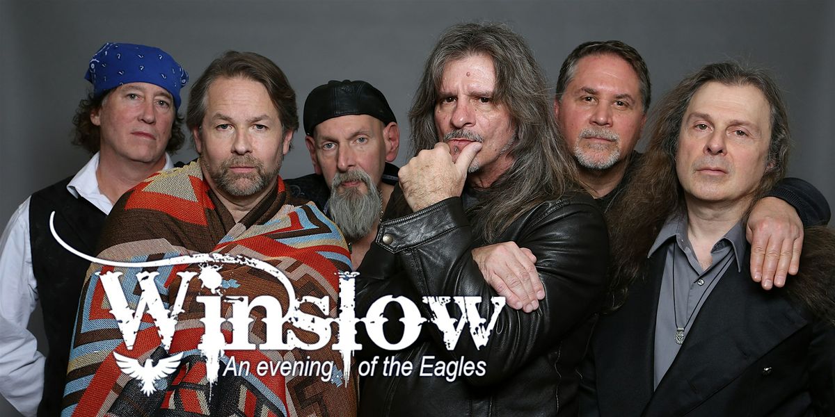 Winslow: Evening of The Eagles Performing Hell Freezes Over Greatest Hits