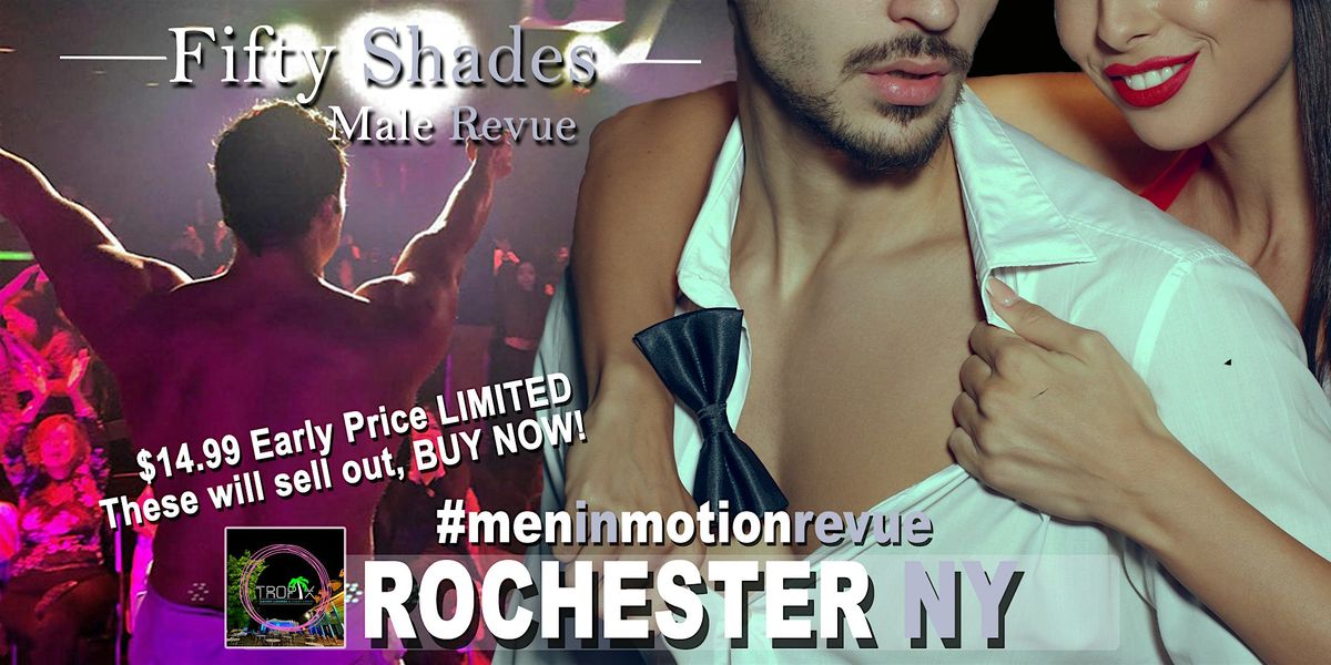 Ladies Night Out [Early Price] with 50 Shades of Men - Rochester NY 21+