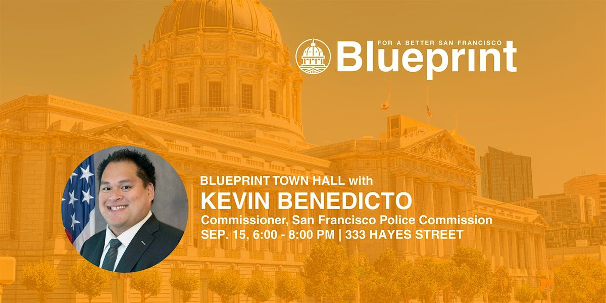 Blueprint Town Hall with Police Commissioner Kevin Benedicto