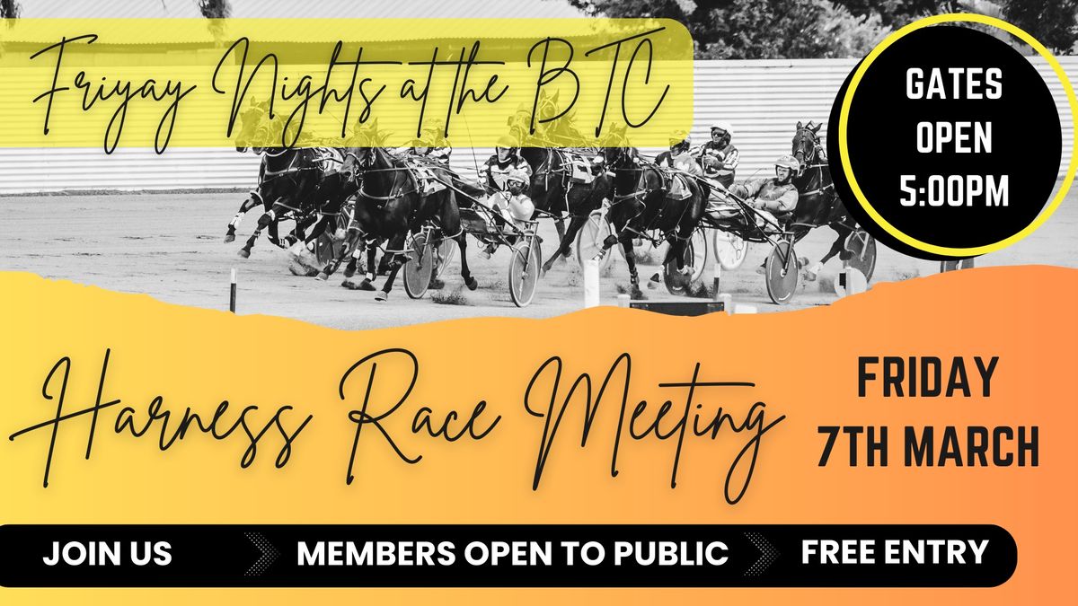 Friday 7th March - Harness Racing Meeting