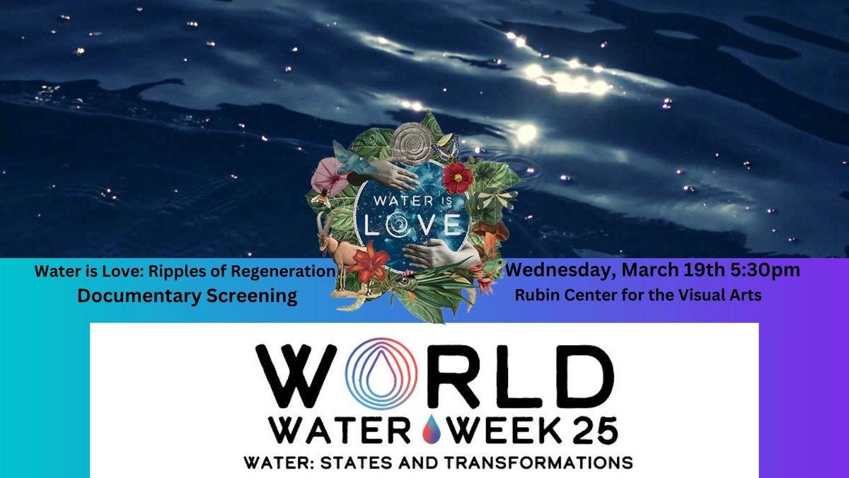 Water is Love Screening