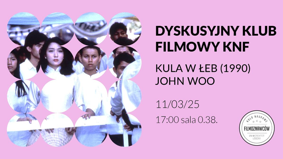 Kula w \u0142eb. Dyskusyjny Klub Filmowy KNF #22