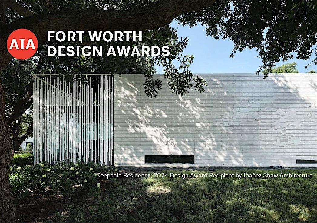 2025 AIA Fort Worth Design Awards