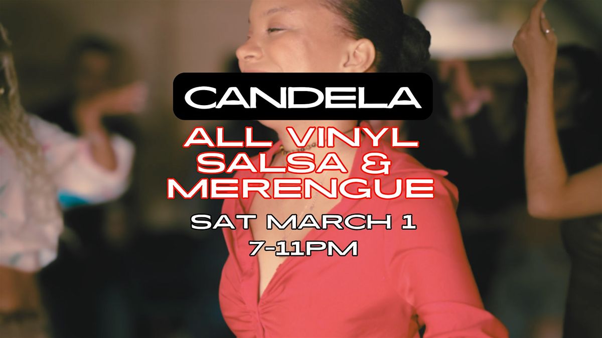 Candela - all Vinyl Latin dance night