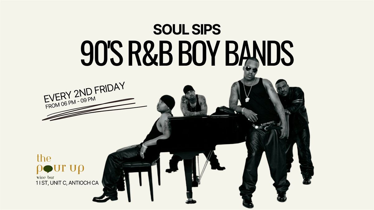 Soul Sips: 90's R&B Boy Bands