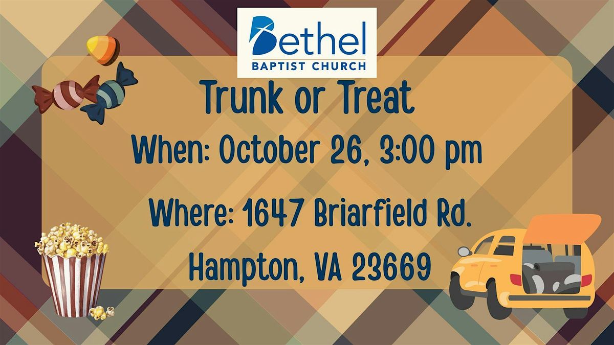 Bethel Baptist Church Trunk or Treat