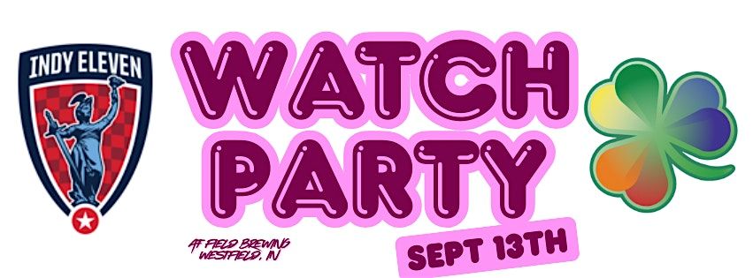 Indy Eleven Watch Party, Hosted by Westfield Pride
