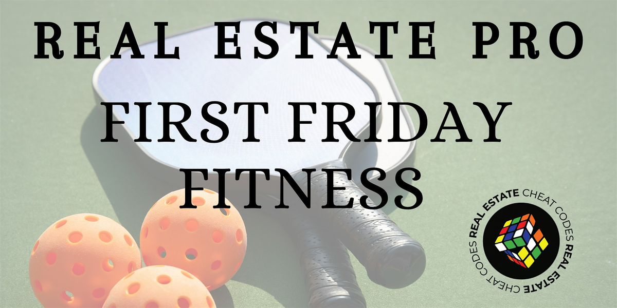 First Friday Fitness: Pickleball