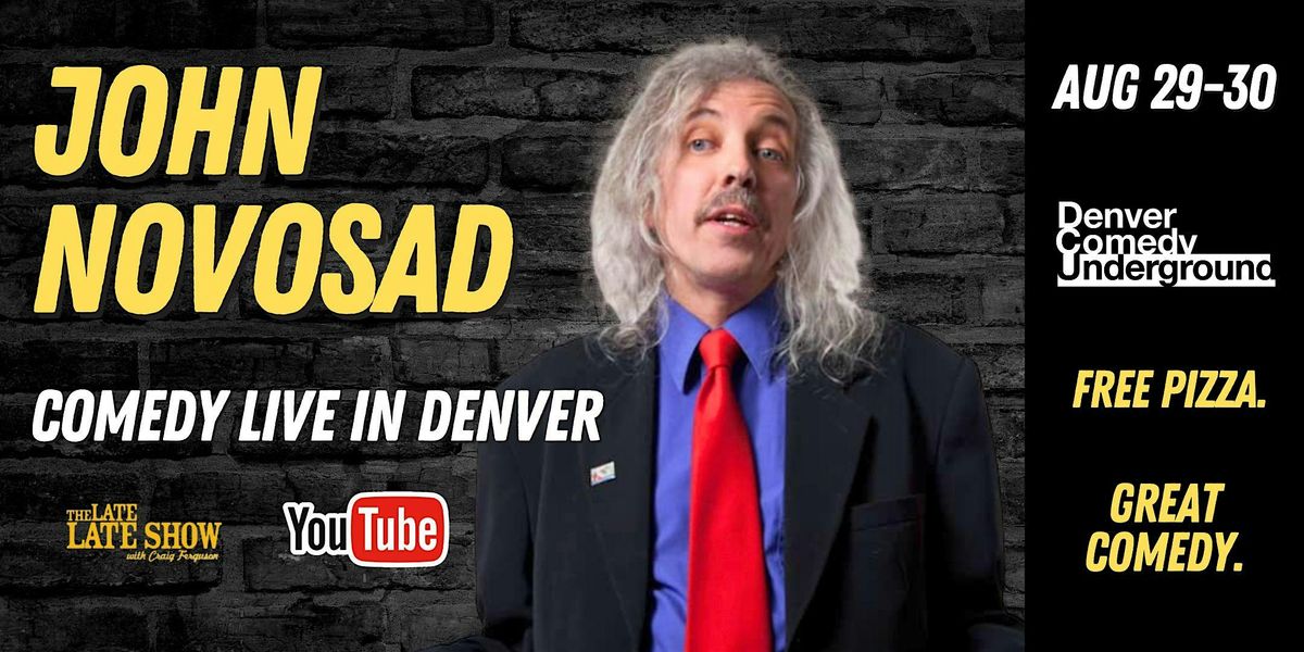 John Novosad at Denver Comedy Underground! Free Pizza and Great Comedy!