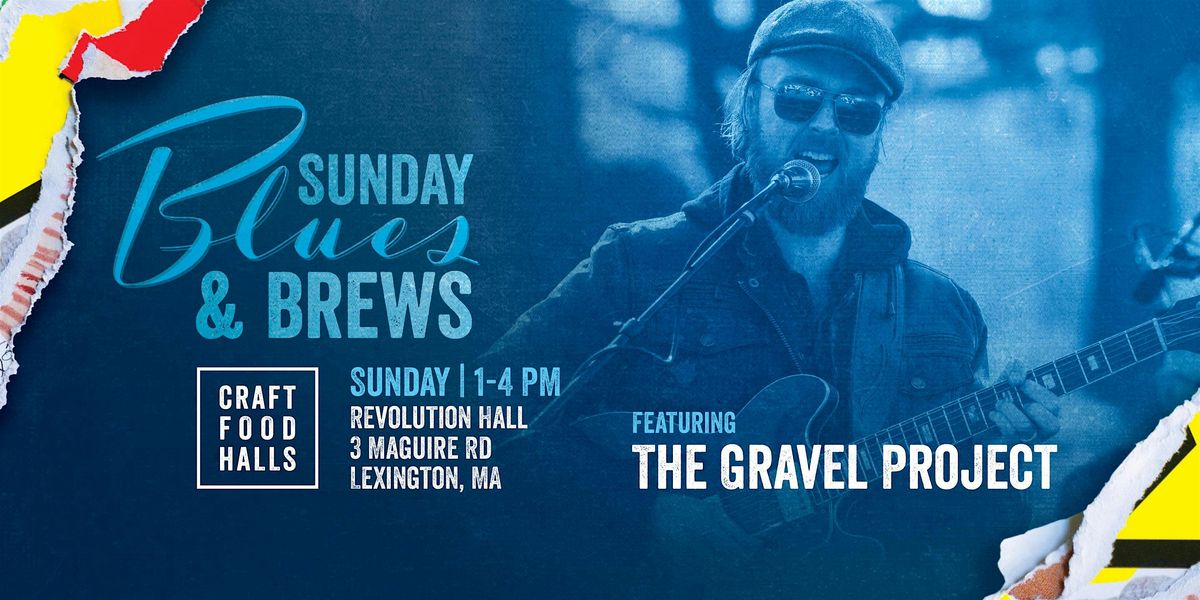 Sunday Blues & Brews with The Gravel Project