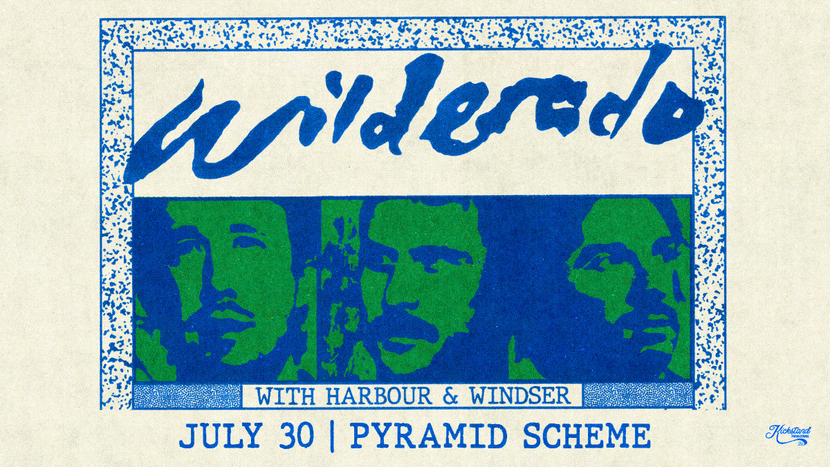 **SOLD OUT** Wilderado + Harbour + Windser | Pyramid Scheme 7\/30
