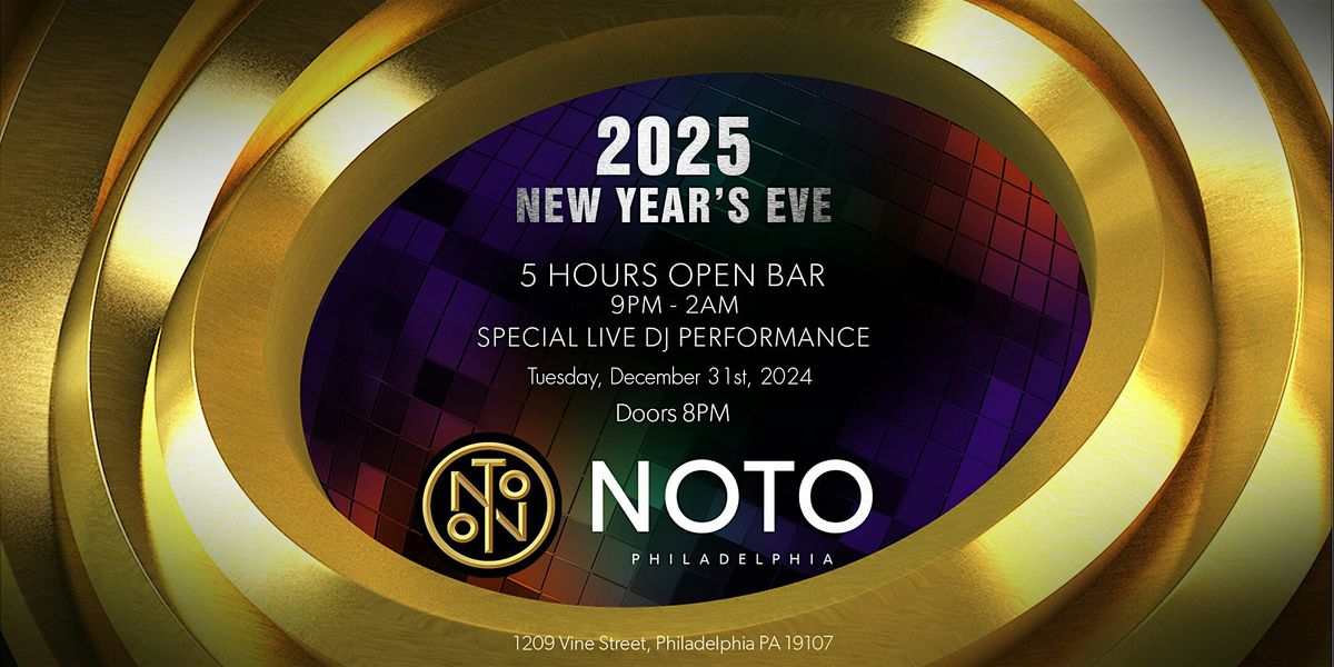 NOTO Nightclub New Years Eve Party! by Get Out Presents