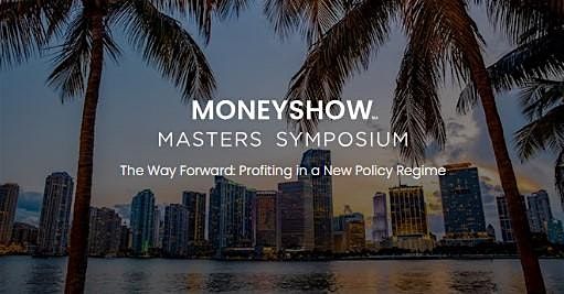 MoneyShow Masters Symposium Miami