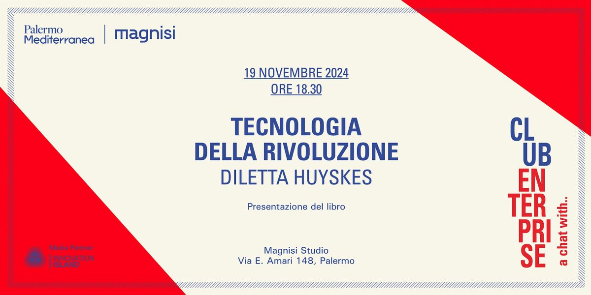 Club Enterprise:Presentazione "Tecnologia della rivoluzione"  di Huyskes